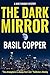 The Dark Mirror (A Mike Far...