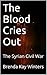 The Blood Cries Out: The Syrian Civil War