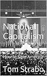 National Capitalism: How to Save America