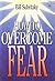 How to OVERCOME FEAR