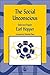 The Social Unconscious: Selected Papers (International Library of Group Analysis Book 22)