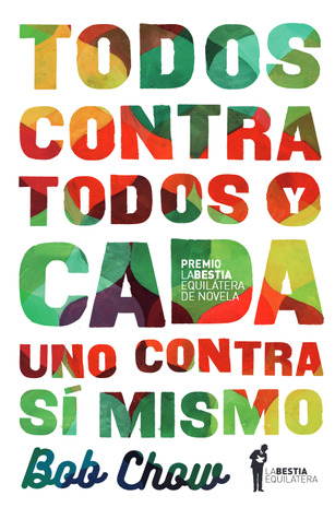 Todos contra todos y cada uno contra sí mismo (Paperback)