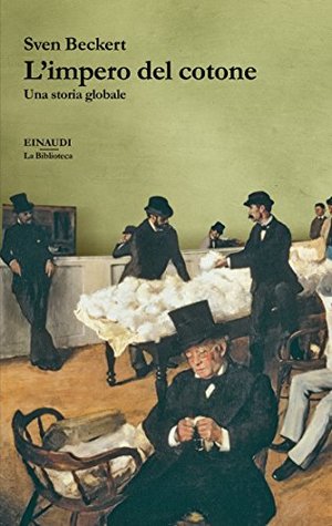 L'impero del cotone: Una storia globale