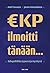 EKP ilmoitti tänään... Rahapolitiikkaa tyynessä ja myrskyssä
