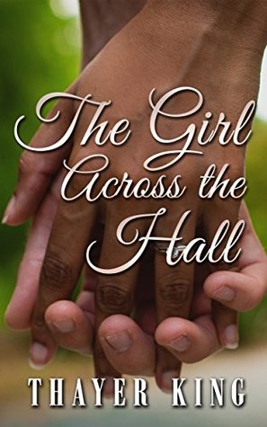 The Girl Across the Hall (Kindle Edition)