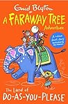 The Land of Do-As-You-Please (Blyton Young Readers) The Land of Do-As-You-Please (Blyton Young Readers)