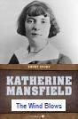 The Wind Blows by Katherine Mansfield