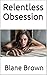 Relentless Obsession