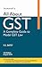 All About GST - A Complete Guide to Model GST Law