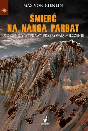 Śmierć na Nanga Parbat. Uczestnicy wyprawy przerywają milczenie