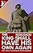 The King Shall Have His Own Again by George Kearton