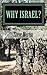 Why Israel?: - standing for the Jewish nation.