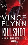Kill Shot: In die...