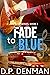 Fade to Blue (Blue, #3)