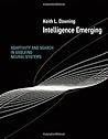 Intelligence Emerging by Keith L. Downing Intelligence Emerging by Keith L. Downing