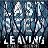 Last Seen Leaving by Caleb Roehrig