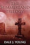 The Summerland Trilogy (The Complete Collection)