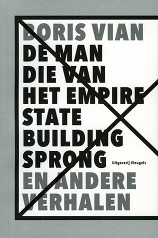 De man die van het Empire State Building sprong en andere verhalen