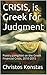 CRISIS is Greek for Judgment: Poetry pamphlet on the Greek Financial Crisis, 2010-2015