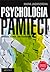 Psychologia pamięci. Badania, teorie, zastosowania