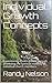 Individual Growth Concepts:...