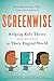 Screenwise: Helping Kids Thrive (and Survive) in Their Digital World