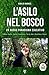 L'asilo nel bosco: Un nuovo paradigma educativo (Italian Edition)