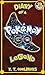 Diary of a Pokemon Go Legend: Book 13 (Diary of a Pokemon Go Legend - Chapters)
