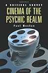 Book cover for Cinema of the Psychic Realm: A Critical Survey