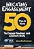 Hacking Engagement: 50 Tips & Tools To Engage Teachers and Learners Daily (Hack Learning Series)