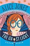 Alice Jones: The Ghost Light (Alice Jones, #2)