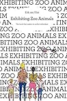 Exhibiting Zoo An...