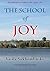 The School of Joy