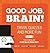 Good Job, Brain!: Trivia, Quizzes and More Fun From the Popular Pub Quiz Podcast