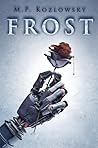 Frost by M.P. Kozlowsky
