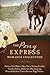 The Pony Express Romance Collection by Barbara Tifft Blakey