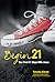 Begin21: Your First 21 Steps With Jesus