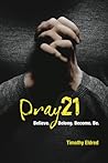 Pray21: Believe, Belong, Become, Be