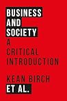 Business and Society: A Critical Introduction