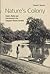 Nature's Colony by Timothy P. Barnard Nature's Colony by Timothy P. Barnard