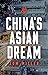 China's Asian Dream: Empire...