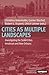 Cities as Multiple Landscapes: Investigating the Sister Cities Innsbruck and New Orleans (Interdisciplinary Urban Research)