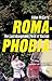 Romaphobia: The Last Acceptable Form of Racism