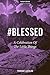 #Blessed: A Celebration Of The Little Things
