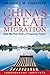 China's Great Migration: How the Poor Built a Prosperous Nation