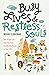 Busy Lives and Restless Sou...