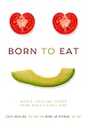 Born to Eat: Whol...