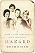 Hazard: A Sister's Flight from Family and a Broken Boy