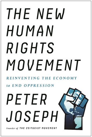 The New Human Rights Movement: Reinventing the Economy to End Oppression (Hardcover)