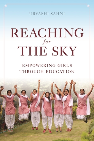 Reaching for the Sky: Empowering Girls Through Education: Empowering Girls Through Education